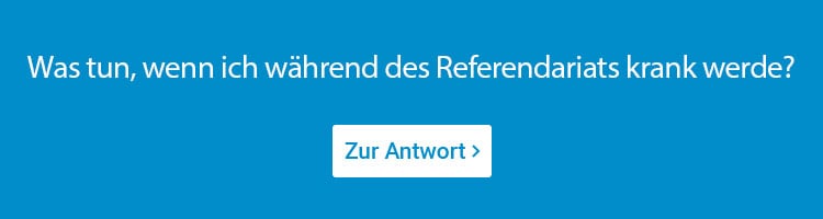 Was tun, wenn ich im Referendariat krank werde?